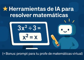 Descubre las mejores herramientas de IA para resolver matemáticas y aprende con un profe virtual gracias a nuestro bonus exclusivo. 🚀