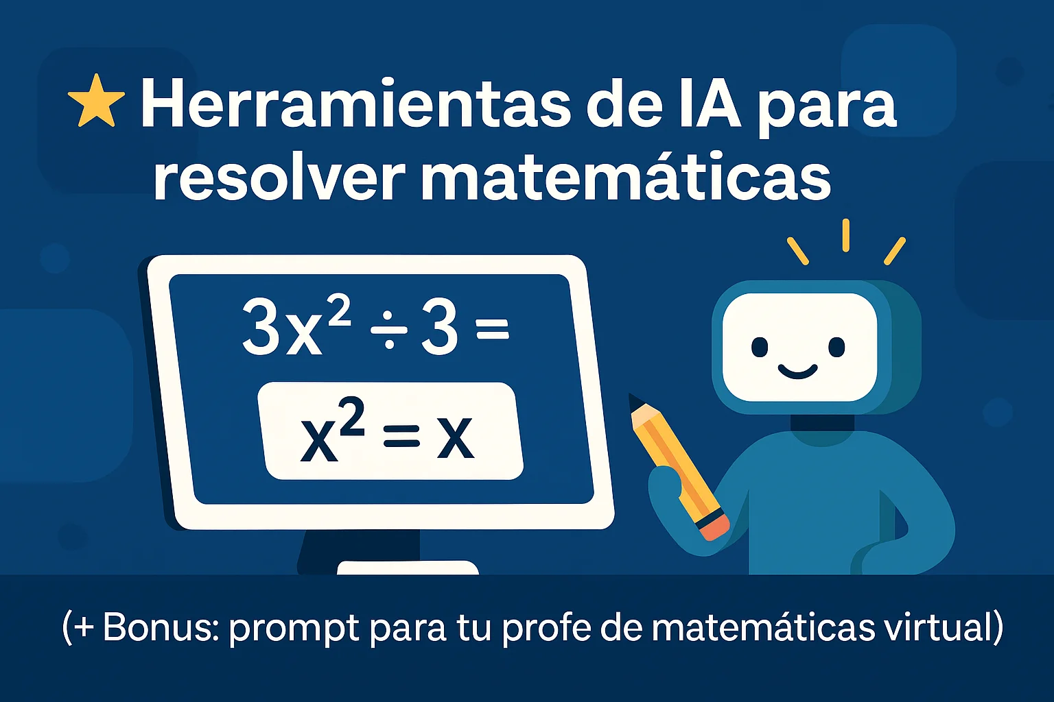 Descubre las mejores herramientas de IA para resolver matemáticas y aprende con un profe virtual gracias a nuestro bonus exclusivo. 🚀